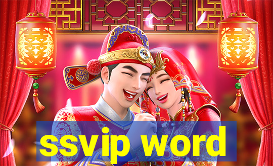 ssvip word